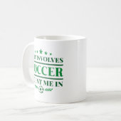 Mug Si Ça Concerne Le Football, Comptez-Moi Dans (Devant gauche)