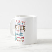 Mug Si ça implique du café et du biscotti comptez-moi (Devant gauche)
