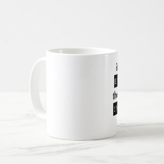 Mug Si ça ne m'évolue pas, ça ne m'implique pas (Devant gauche)