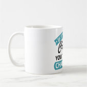 Mug Si ça ne vous met pas en doute, ça ne vous changer (Gauche)