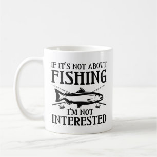 Mug Si ce n’est pas à propos de la pêche