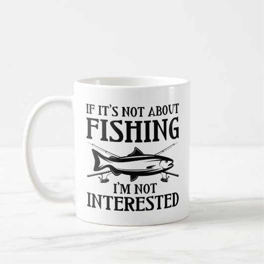 Mug Si ce n’est pas à propos de la pêche (Gauche)