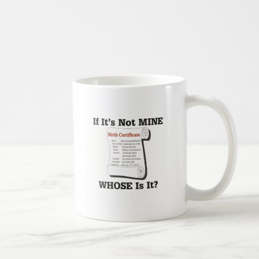 Mug Si ce n'est pas À MOI (Droite)
