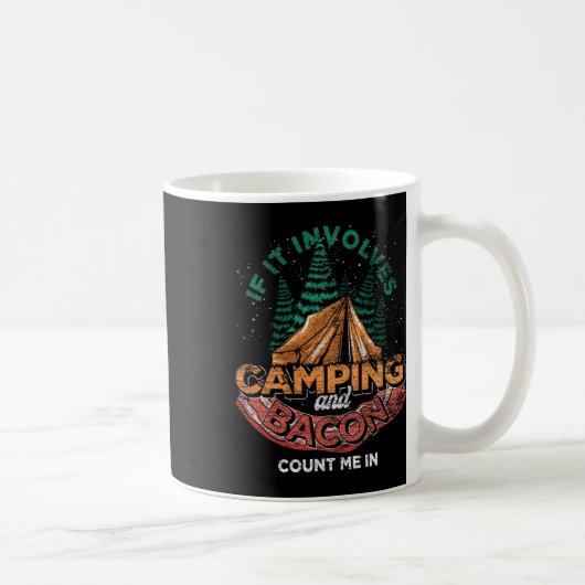 Mug Si cela implique de camper et de bacon, comptez-mo (Droite)