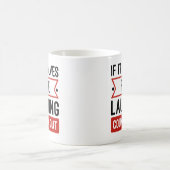 Mug Si cela implique de rire faux (Centre)