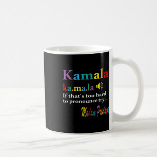 Mug Si c'est trop difficile de proclamer, essayez Mada