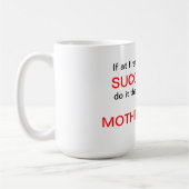 Mug Si d'abord vous Succeed ne font pas ce que vous (Gauche)
