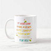 Mug Si Dieu peut faire un bug's Butt Light Up Pense ce (Gauche)