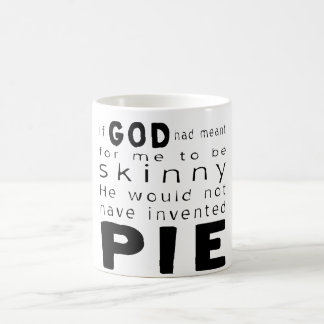 Mug Si Dieu voulait qu'on soit maigre n'aurait pas inv