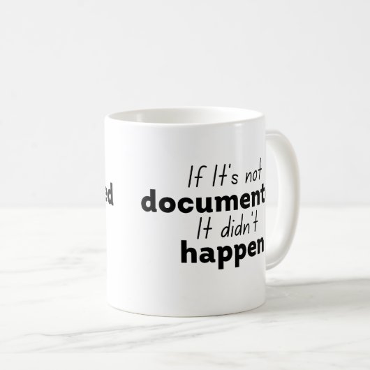 Mug Si elle n'est pas documentée Ça n'est pas arrivé (Devant droit)