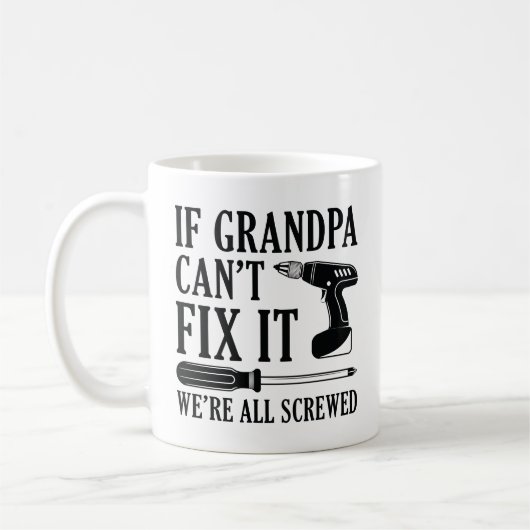 Mug Si grand-père ne peut pas le réparer, nous sommes  (Gauche)