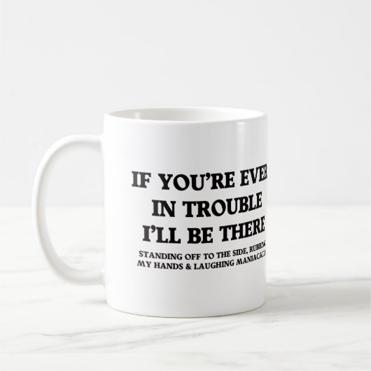 Mug Si jamais vous êtes en difficulté (Gauche)