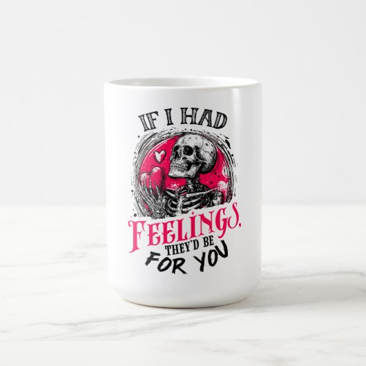Mug Si j'avais des sentiments Ils seraient pour toi (Centre)