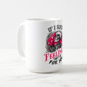 Mug Si j'avais des sentiments Ils seraient pour toi (Devant gauche)