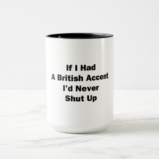 Mug Si j'avais un accent britannique (Centre)