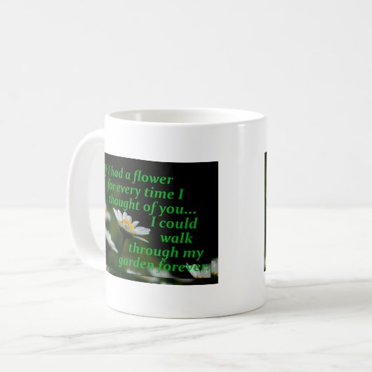 Mug Si J'Avais Une Fleur À Chaque Fois Que Je Pensais  (Devant gauche)