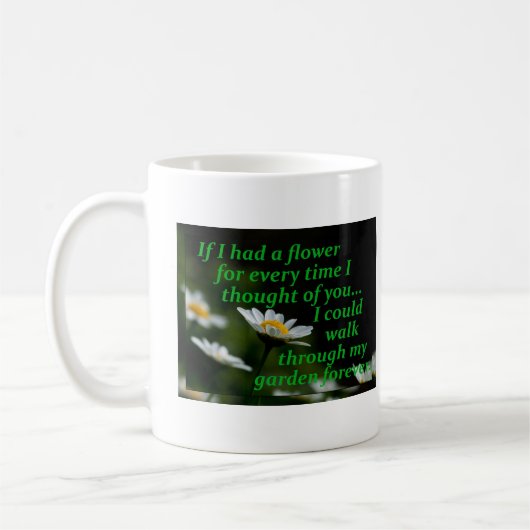 Mug Si j'avais une fleur pour chaque fois que je pensa (Gauche)