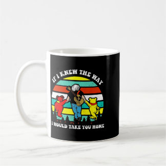 Mug Si je connaissais le chemin je ramènerais à la mai