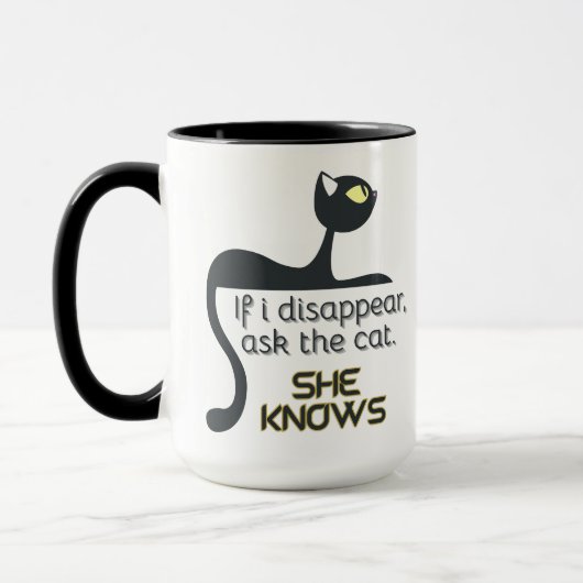 Mug Si je disparais demandez au chat noir qu'elle conn (Gauche)