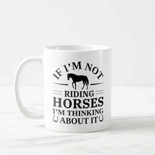 Mug Si je ne fais pas de cheval, je pense à ça (Gauche)