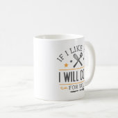 Mug Si Je Vous Aimerais, Je Cuisinerai Pour Vous (Devant droit)
