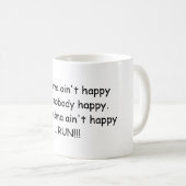 Mug Si la maman n'est pas heureuse…. (Devant droit)