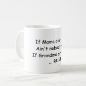 Mug Si la maman n'est pas heureuse…. (Devant gauche)
