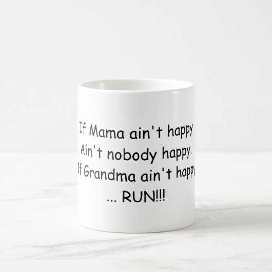 Mug Si la maman n'est pas heureuse…. (Centre)