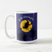 Mug Si le balai convient Funny Halloween (Gauche)