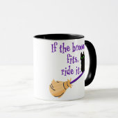 Mug Si le Broom convient, le Ride It tendance Drôle Ha (Devant droit)