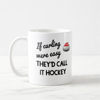 Mug Si le curling était facile, ils l'appelleraient Ho