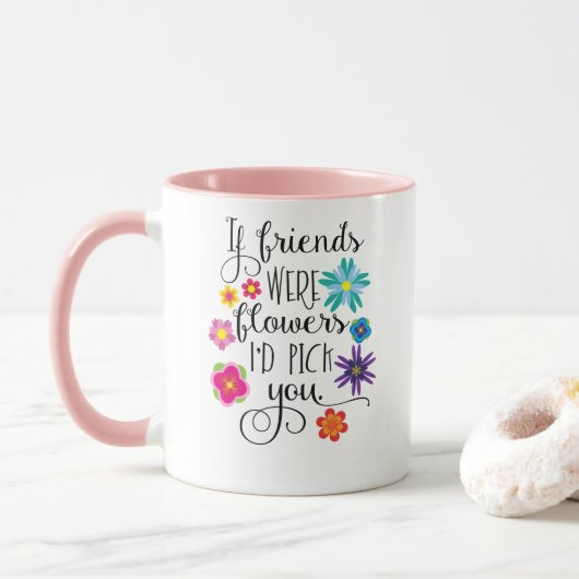 Mug Si les amis étaient des fleurs, je vous (Avec donut)