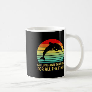 Mug Si Long Et Merci Pour Tous Les Poissons Vintage