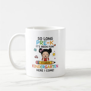 Mug Si Longtemps Pré-K jardin d'enfants ici je viens f