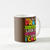 Mug Si longtemps Pré K maternelle ici Graduate Dernier (Devant droit)