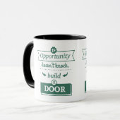 Mug Si l'opportunité ne frappe pas construire une port (Devant gauche)