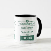 Mug Si l'opportunité ne frappe pas construire une port (Devant droit)