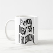 Mug Si ma bouche ne le dit pas (Gauche)
