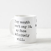 Mug Si ma bouche ne le dit pas, Citations Amusantes (Devant gauche)