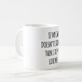 Mug Si mon chat ne t'aime pas, alors je ne t'aime pas (Devant gauche)