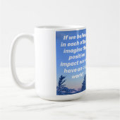 Mug Si nous croyons en l'autre... (Gauche)