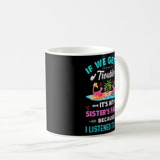 Mug Si Nous Nous Trouvons En Difficulté C'Est Mon Flam (Devant droit)