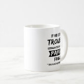 Mug Si on a des ennuis c'est My Papa Fault Funny Papa (Devant droit)