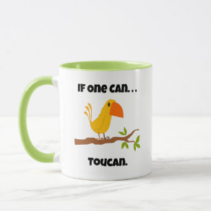 Mug Si On Le Peut. . .Toucan Funny Pun Caricature