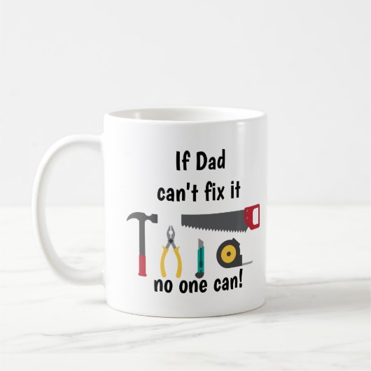 Mug Si papa ne peut pas le réparer Citation amusante p (Gauche)