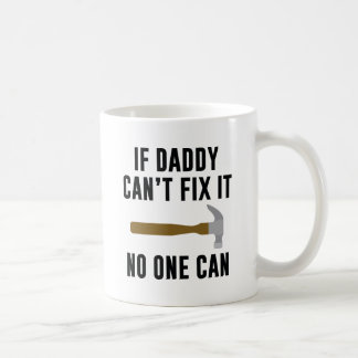 Mug Si papa ne peut pas le réparer, personne ne peut l