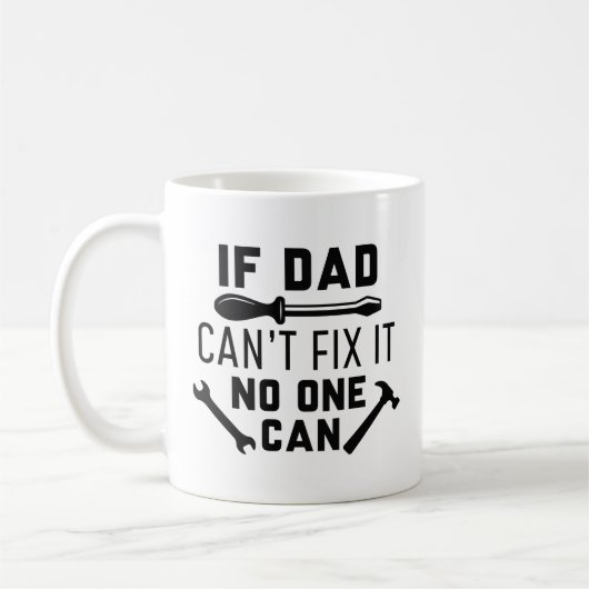 Mug Si papa ne peut pas le réparer, personne ne peut l (Gauche)