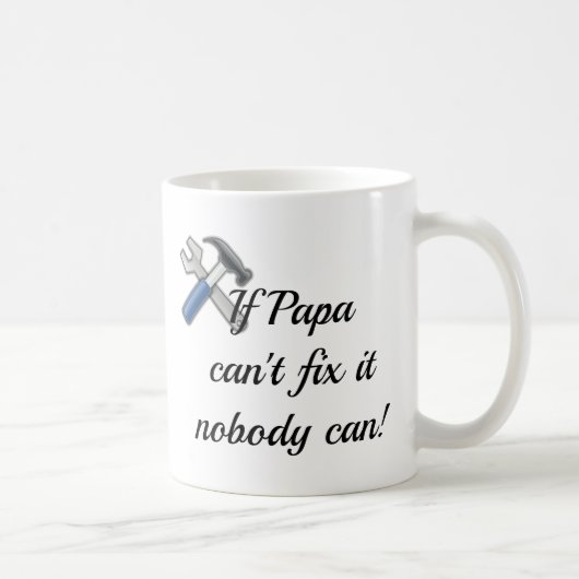 Mug Si Papa ne peut pas le réparer Personne ne peut le (Droite)