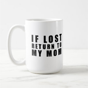 Mug Si perdu retour à ma mère