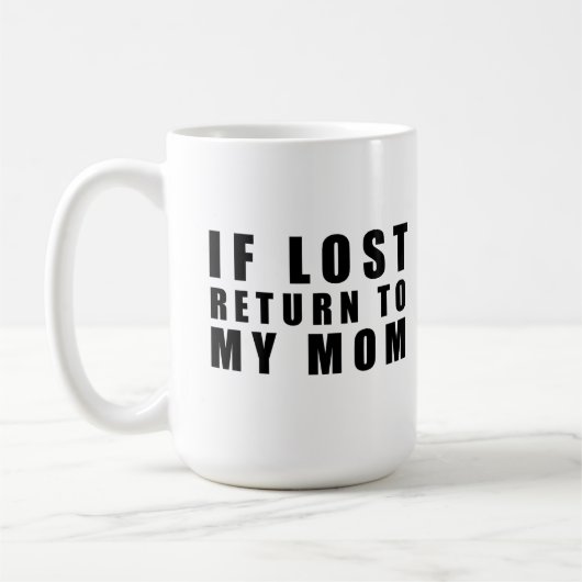 Mug Si perdu retour à ma mère (Gauche)